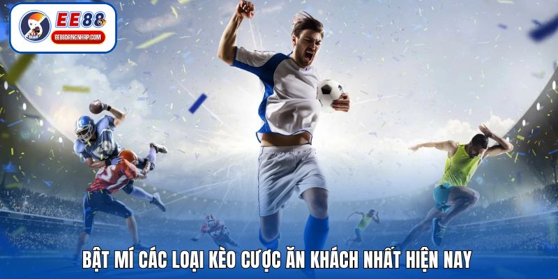 Bật mí các loại kèo cược ăn khách nhất hiện nay